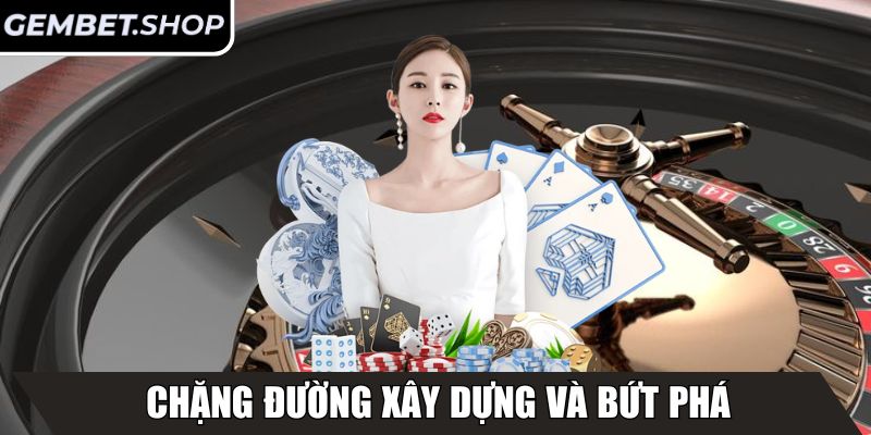GEMBET | GEM BET | Link Vào Nhà Cái GEM.BET Chính Thức Mới 10/2025 25 Chặng đường xây dựng và bứt phá của nhà cái